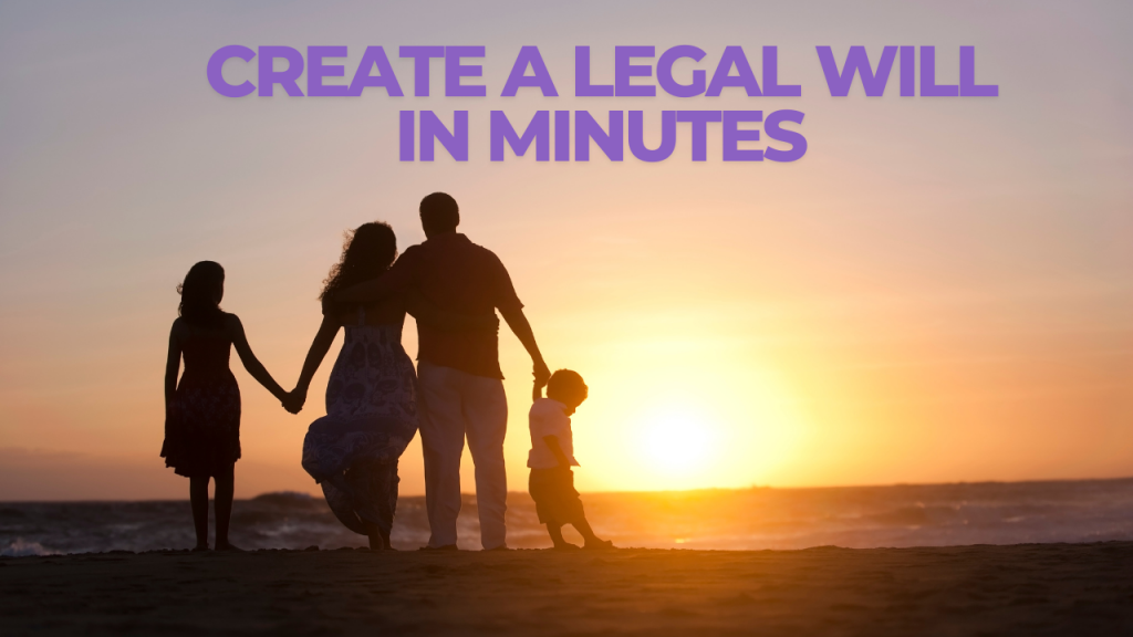 Create a Legal Will in Minutes